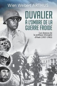 bokomslag Duvalier à l'ombre de la Guerre froide