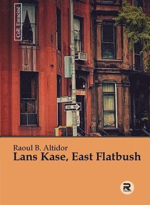 bokomslag Lans kase, East Flatbush