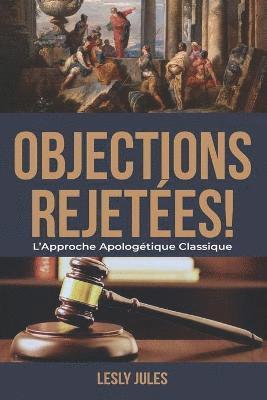 bokomslag Objections Rejetees