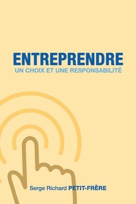 bokomslag Entreprendre, un choix et une responsabilite