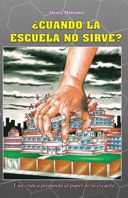 ¿Cuándo la escuela no sirve? 1