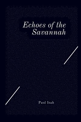 Echoes of the Savannah 1