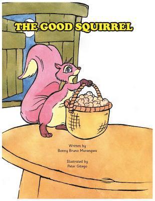 The Good Squirrel 1