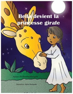Bella devient la princesse girafe 1