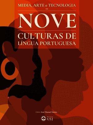 Media, Arte & Tecnologia nas Nove Culturas de Língua Portuguesa