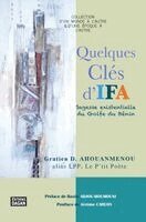 Gratien Ahouanmènou Alias Lpp - Quelques clés d'Ifa., Häftad