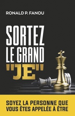 bokomslag Sortez le grand "Je"