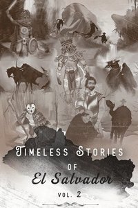 bokomslag Timeless Stories of El Salvador: Epiphany