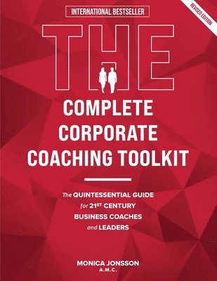 Monica Jonsson - Complete Corporate Coaching Toolkit, Häftad