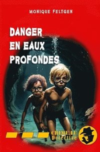 bokomslag Danger en eaux profondes