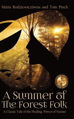 Maria Rodziewiczówna - Summer of the Forest Folk, Inbunden