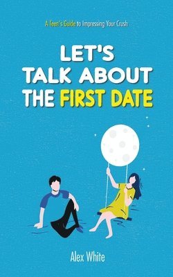 Let's talk about the First Date 1