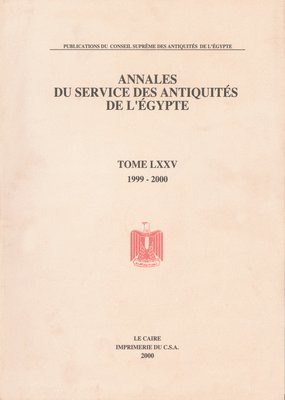 Annales Du Service Des Antiquités de l'Egypte: Vol. 75