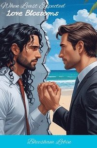 bokomslag When Least Expected, Love Blossoms