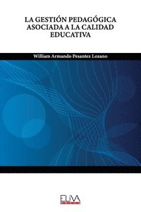 bokomslag La Gestin Pedaggica Asociada a la Calidad Educativa