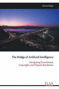 bokomslag The Bridge of Artificial Intelligence