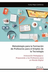 bokomslag Metodologa para la Formacin de Profesores para el Empleo de la Tecnologa