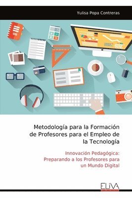 bokomslag Metodologa para la Formacin de Profesores para el Empleo de la Tecnologa