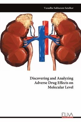 Discovering and Analyzing Adverse Drug Effects on Molecular Level 1