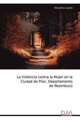 La Violencia contra la Mujer en la Ciudad de Pilar, Departamento de eembuc 1