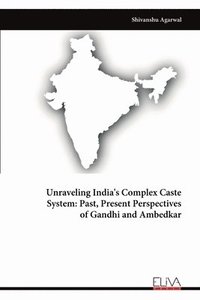 bokomslag Unraveling India's Complex Caste System
