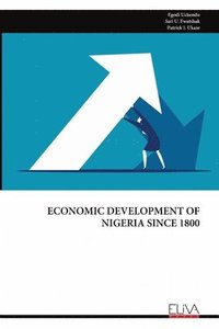 bokomslag Economic Development of Nigeria Since 1800