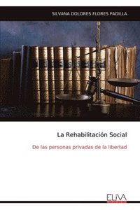 bokomslag La Rehabilitacin Social