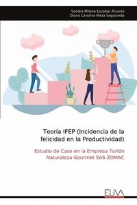 bokomslag Teora IFEP (Incidencia de la felicidad en la Productividad)