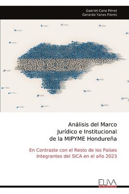 Anlisis del Marco Jurdico e Institucional de la MIPYME Hondurea 1