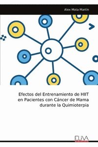 bokomslag Efectos del Entrenamiento de HIIT en Pacientes con Cáncer de Mama durante la Quimioterpia