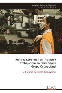 bokomslag Riesgos Laborales en Poblacin Trabajadora en Chile Segn Grupo Ocupacional