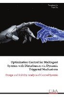 Optimization Control for Multiagent Systems with Disturbances via Dynamic Triggered Mechanisms 1