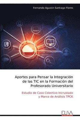 bokomslag Aportes para Pensar la Integracin de las TIC en la Formacin del Profesorado Universitario