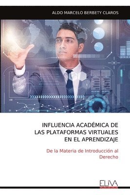 bokomslag Influencia Académica de Las Plataformas Virtuales En El Aprendizaje