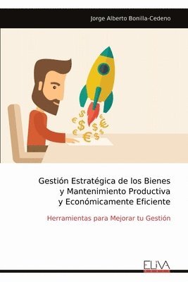 bokomslag Gestin Estratgica de los Bienes y Mantenimiento Productiva y Econmicamente Eficiente