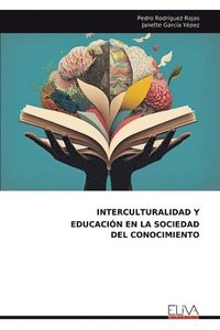 bokomslag Interculturalidad Y Educacin En La Sociedad del Conocimiento