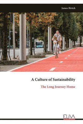 A Culture of Sustainability 1