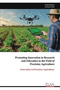 bokomslag Promoting Innovation in Research and Education in the Field of Precision Agriculture