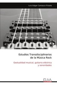 bokomslag Estudios Transdisciplinarios de la Msica Rock