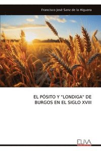 bokomslag El Psito Y &quot;Londiga&quot; de Burgos En El Siglo XVIII