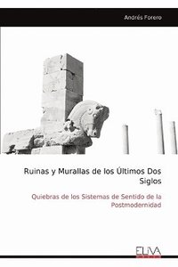 bokomslag Ruinas y Murallas de los ltimos Dos Siglos