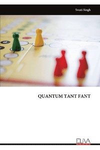 bokomslag Quantum Tant Fant