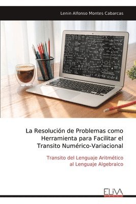 bokomslag La Resolucin de Problemas como Herramienta para Facilitar el Transito Numrico-Variacional