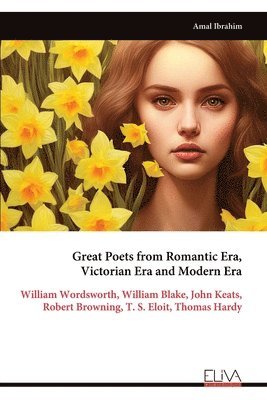 Great Poets from Romantic Era, Victorian Era and Modern Era 1
