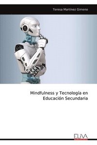 bokomslag Mindfulness y Tecnologa en Educacin Secundaria