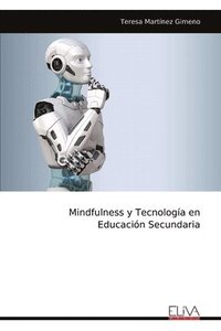 bokomslag Mindfulness y Tecnología en Educación Secundaria