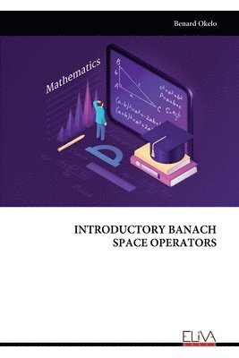 bokomslag Introductory Banach Space Operators