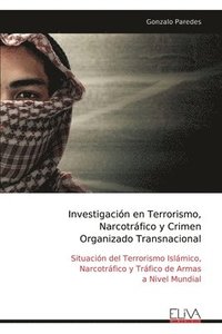 bokomslag Investigacin en Terrorismo, Narcotrfico y Crimen Organizado Transnacional