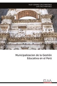 bokomslag Municipalizacion de la Gestin Educativa en el Per