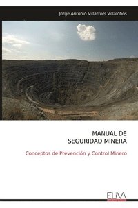 bokomslag Manual de Seguridad Minera: Conceptos de Prevención y Control Minero